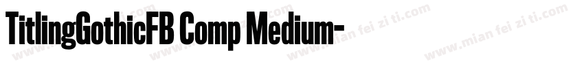 TitlingGothicFB Comp Medium字体转换